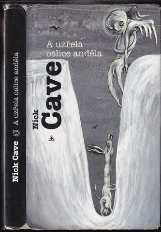 A uzřela oslice anděla (Nick Cave, 1995)