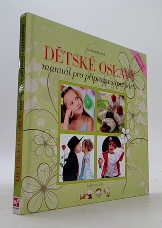 Dětské oslavy - Manuál pro přípravu superpárty