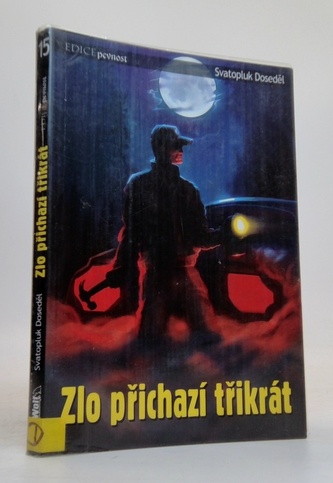 Zlo přichází třikrát