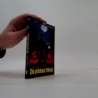 Zlo přichází třikrát