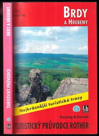 Brdy a Hřebeny : 50 vybraných turistických tras (Věra Smolová, 2005)