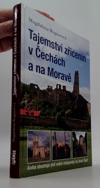 Tajemství zřícenin v Čechách a na Moravě (kniha obsahuje dvě volné vstupenky na hrad Okoř)