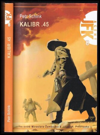 Kalibr .45 (Petr Schink, 2006)