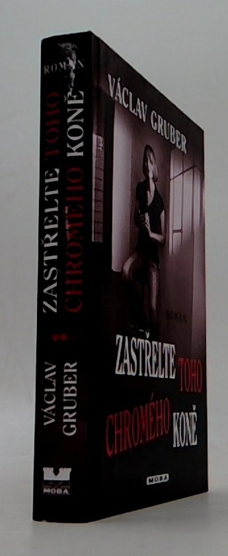 Zastřelte toho chromého koně