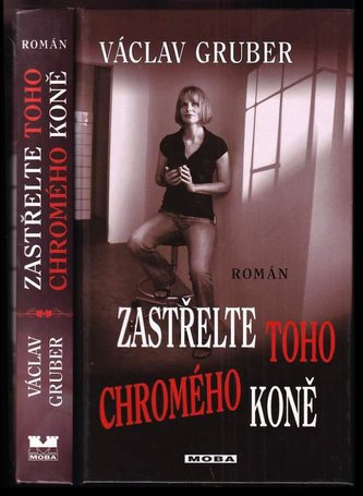Zastřelte toho chromého koně