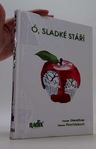 Ó, sladké stáří