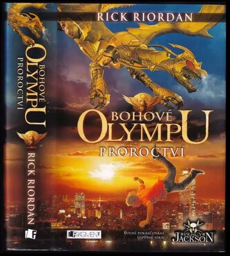Bohové Olympu : Proroctví - [1] (Rick Riordan, 2012)