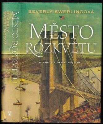 Město rozkvětu (Beverly Swerling, 2012)