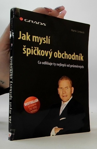 Jak myslí špičkový obchodník - Co odlišuje ty nejlepší od průměrných