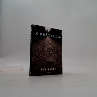 K přátelům