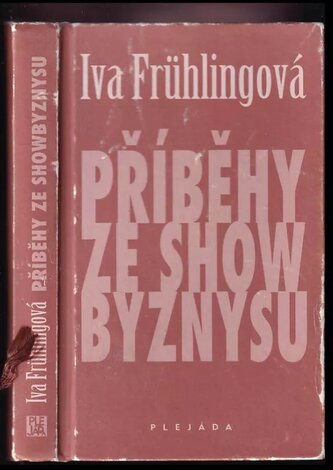 Příběhy ze showbyznysu (Iva Frühlingová, 2012)