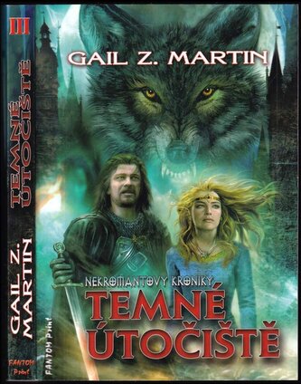 Nekromantovy kroniky : Temné útočiště (Gail Z Martin, 2012)