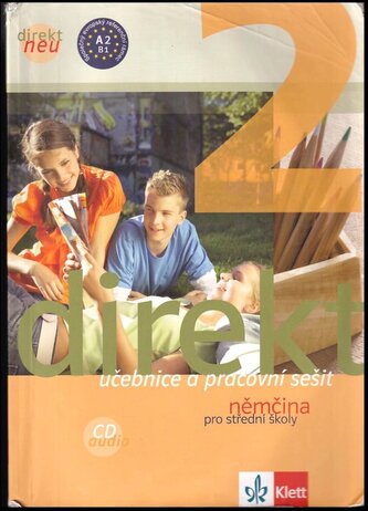 Direkt Neu, němčina pro střední školy - učebnice a pracovní sešit : 2 (Giorgio Motta, 2012)