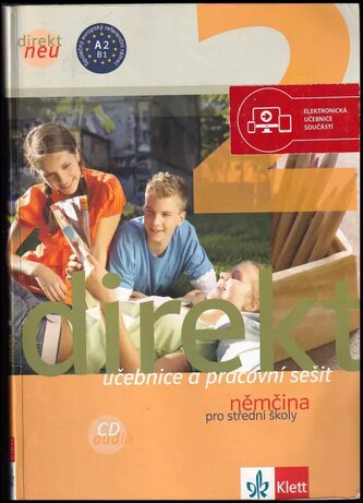 Direkt Neu, němčina pro střední školy - učebnice a pracovní sešit : 2 (Giorgio Motta, 2012)