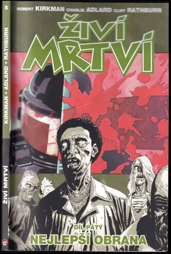 Živí mrtví : Nejlepší obrana - Díl pátý (Robert Kirkman, 2012)