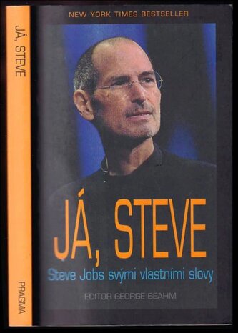 Já, Steve : Steve Jobs vlastními slovy (Steven Jobs, 2012)