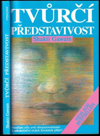 Tvůrčí představivost (Shakti Gawain, 1991)