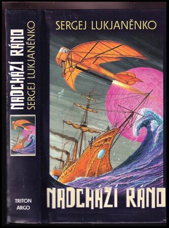 Nadchází ráno (Sergej Vasil'jevič Luk‘janenko, 2012)