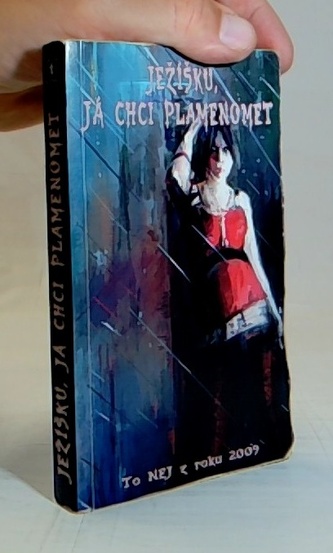 Ježíšku, já chci plamenomet 2009