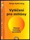 Vyléčení pro milióny : úžasná technika dynamind (Serge Kahili King, 2005)