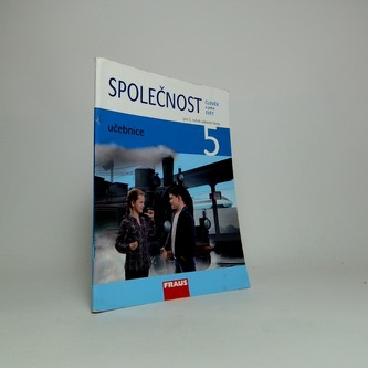 Člověk a jeho svět - Společnost 5 pro ZŠ - učebnice