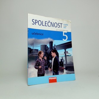 Člověk a jeho svět - Společnost 5 pro ZŠ - učebnice
