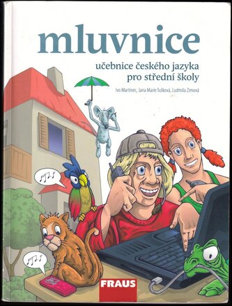 Mluvnice - Učebnice českého jazyka pro střední školy (Ludmila Zimová, 2009)