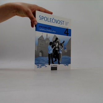 Člověk a jeho svět - Společnost 4 pro ZŠ - pracovní sešit