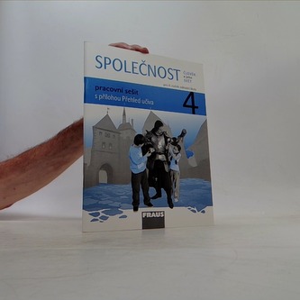 Člověk a jeho svět - Společnost 4 pro ZŠ - pracovní sešit