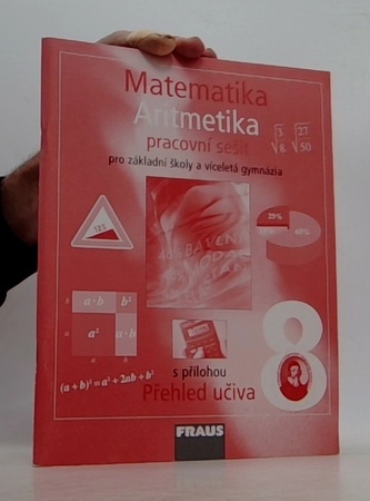 Matematika 8 pro ZŠ a víceletá gymnázia - Aritmetika - pracovní sešit