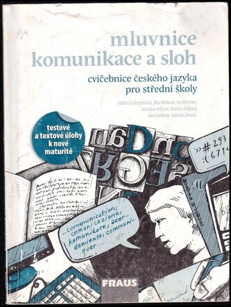 Mluvnice, komunikace a sloh : cvičebnice českého jazyka pro střední školy (Jana Vaňková, 2011)