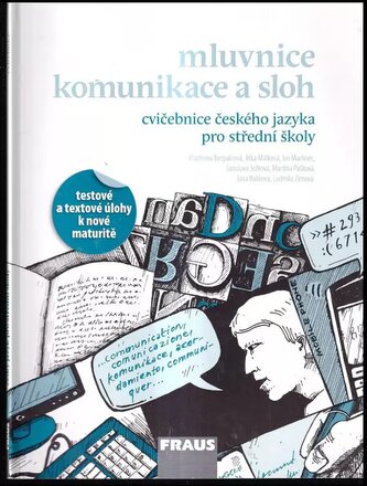 Mluvnice, komunikace a sloh : cvičebnice českého jazyka pro střední školy (Jana Vaňková, 2011)