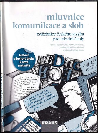 Mluvnice, komunikace a sloh : cvičebnice českého jazyka pro střední školy (Jana Vaňková, 2011)