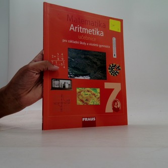 Matematika 7 pro ZŠ a víceletá gymnázia - Aritmetika učebnice