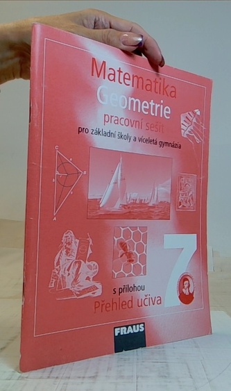 Matematika 7 pro ZŠ a víceletá gymnázia - Geometrie - pracovní sešit
