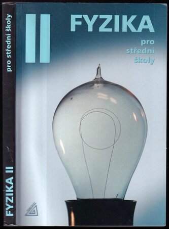 Fyzika pro střední školy II (Oldřich Lepil, 2012)