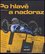 Po hlavě a nadoraz : Honza Tománek: "Pořád jdu vlastní cestou" (Petr Havlíček, 2012)