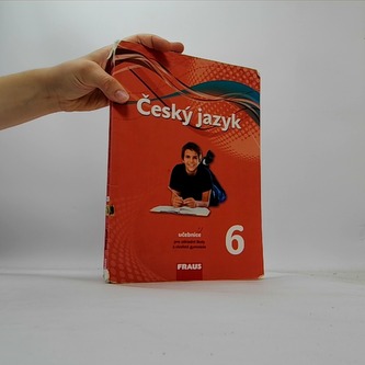 Český jazyk 6 pro ZŠ a víceletá gymnázia - učebnice /nová generace/