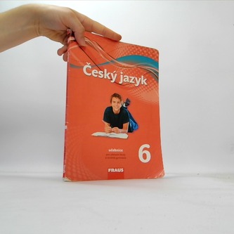 Český jazyk 6 pro ZŠ a víceletá gymnázia - učebnice /nová generace/