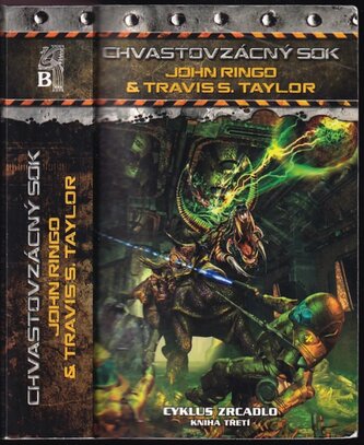 Zrcadlo : Chvastovzácný sok - Kniha třetí (John Ringo, 2012)