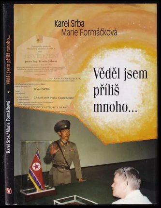Věděl jsem příliš mnoho-- (Marie Formáčková, 2012)