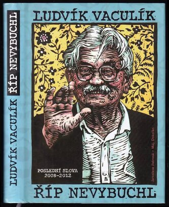 Říp nevybuchl : výběr fejetonů z Lidových novin 2008-2012 (Ludvík Vaculík, 2012)