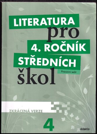 Literatura pro 4. ročník středních škol : zkrácená verze (Lukáš Andree, 2012)