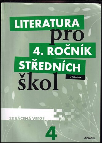 Literatura pro 4. ročník středních škol : zkrácená verze - 4 (Vlasta Tobolíková, 2012)