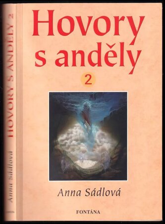 Hovory s anděly II (Anna Sádlová, 2008)