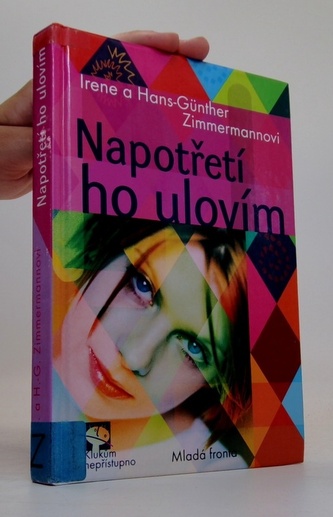 Napotřetí ho ulovím