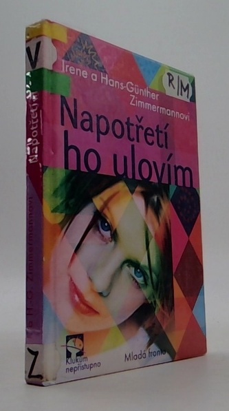 Napotřetí ho ulovím