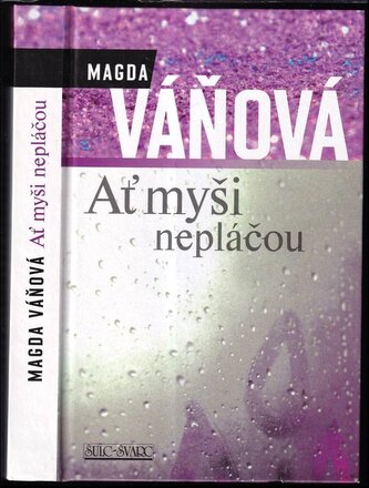 Ať myši nepláčou (Magda Váňová, 2012)