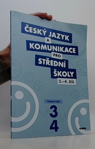 Český jazyk a komunikace pro SŠ 3.-4.díl - Pracovní sešit