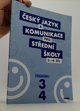 Český jazyk a komunikace pro SŠ 3.-4.díl - Pracovní sešit